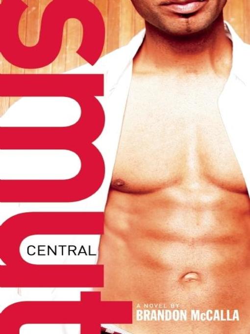 Title details for Smut Central by Brandon McCalla - Available